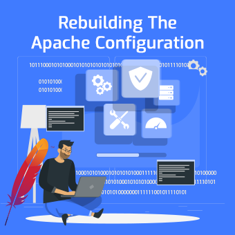 Rebuilding The Apache Configuration